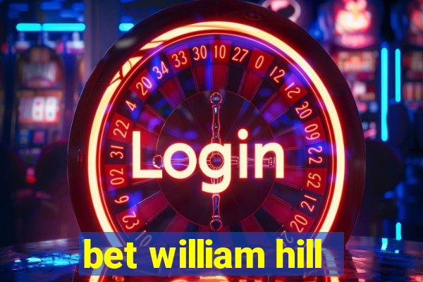 bet william hill